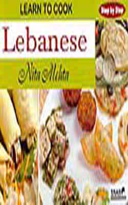 Learn to Cook Lebanese  - Step by Step