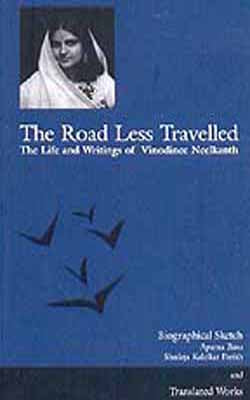 The Road Less Traveled : The Life and Writings of Vinodinee Neelkanth