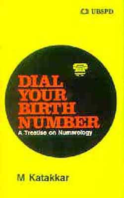 Dial your Birth Number - A Treatise on Numerology