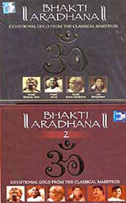 Bhakti Aradhana : Devotional Gold from the Classical Maestros       (A Set of 2 Music CD)