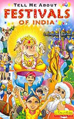 Tell me about festivals  of India    (Illustrated + Color)