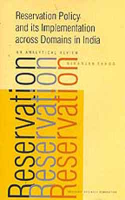 Reservation Policy and its Implementation across Domains in India : An Analytical Review
