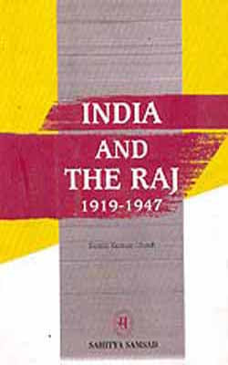 India and the Raj 1919-1947