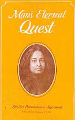 Man's Eternal Quest and Other Talks
