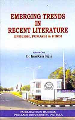 Emerging Trends in Recent Literature : English, Punjabi & Hindi