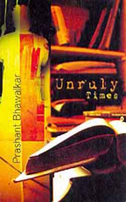 Unruly Times