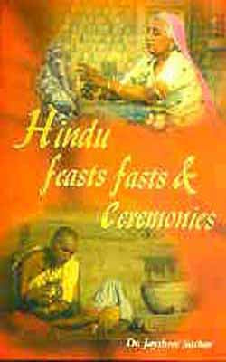 Hindu Feasts fasts & ceremonies