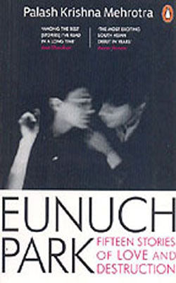 Eunuch Park - Fifteen Stories of Love and Destruction