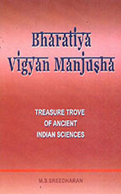 Bharatiya Vigyan Manjusha : Treasure Trove of Ancient Indian Sciences