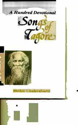 A Hundred Devotional Songs of Tagore  (Bengali-English)