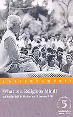 What is a Religious Mind?   -  Public Talk  5    (DVD in English)