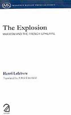 The Explosion - : Marxism and the French Upheaval