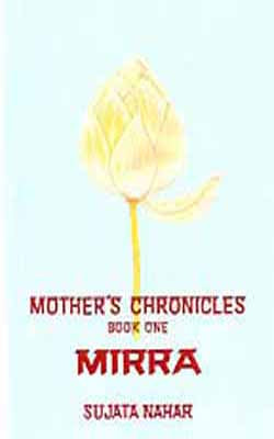 Mother's Chronicle's  -  Book One     (Mirra)