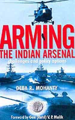 Arming the Indian Arsenal : Challenges and Policy Options