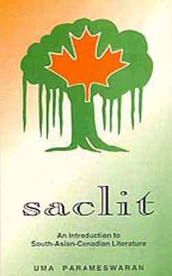 Saclit : An Introduction to South - Asian - Canadian Literature