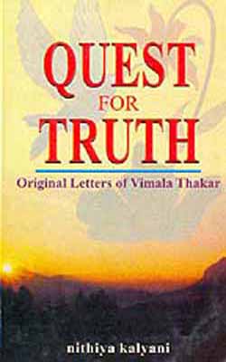 Quest for Truth  -  Original Letters of Vimala Thakar