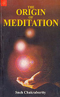 The Origin of  Meditation