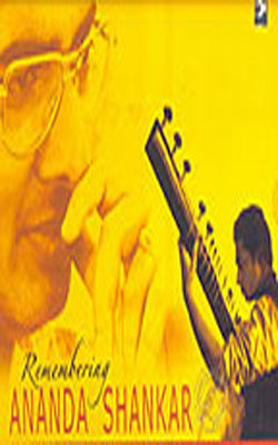 Remembering Ananda Shankar     (Set of 4 Music CD's)