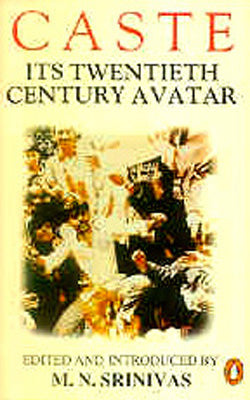 Caste - Its twentieth Century Avatar