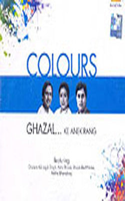 Colours   -   Ghazal Ke Anek Rang     (Music CD)