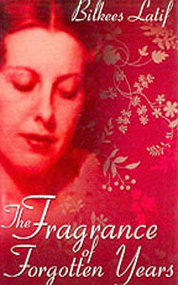 The Fragrance of Forgotten Years