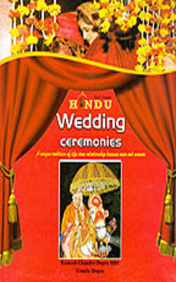 Let's Know Hindu Wedding Ceremonies : A unique tradition of life time relationship between man and w