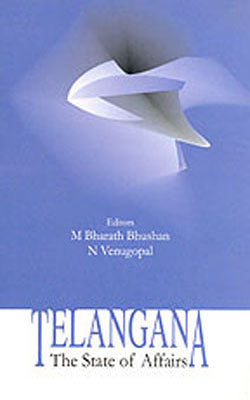 Telangana  - The State of Affairs
