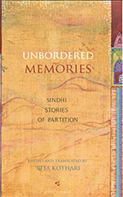 Unbordered Memories  - Sindhi Stories  of Partition