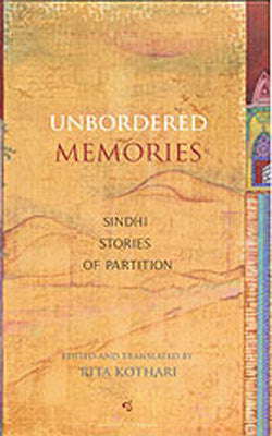 Unbordered Memories  - Sindhi Stories  of Partition