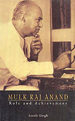 Mulk Raj Anand  -  Role and Achievements