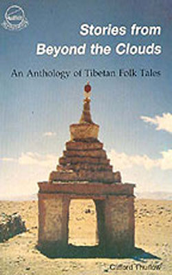 Stories from Beyond the Clouds  - Anthology of Tibetan Folk Tales