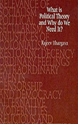 What is Political Theory and Why do We Need It?