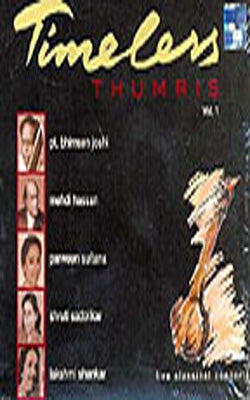 Timeless Thumris  -   Vol 1 & Vol 2    (Set of  2Music CDs)