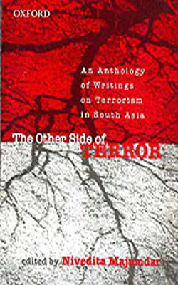 The Other Side of Terror  -    An Anthology of Writings on Terrorism in South Asia