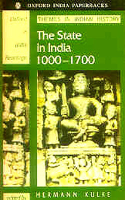 The State in India:  1000 - 1700