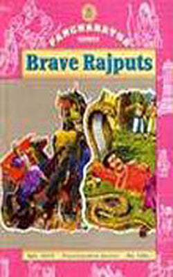 Brave Rajputs (Pancharatna / Amar Chitra Katha Series Vol 1013)