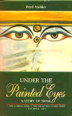 Under the Painted Eyes - A Story of Nepal