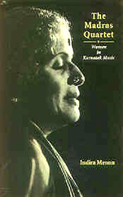 The Madras Quartet - Women in Karnatak Music