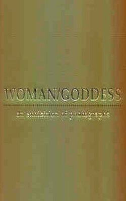 Woman/Goddess - An Exhibition of Photographs