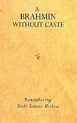 A Brahmin without Caste