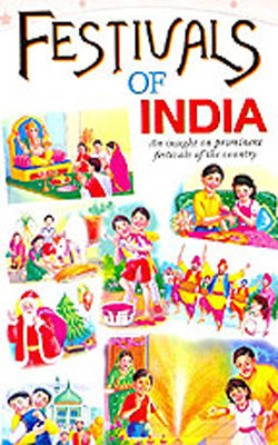 Festivals of India  - An insight on Prominent Festivals of the Country