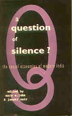 A Question of Silence? - The Sexual Economies of Modern India