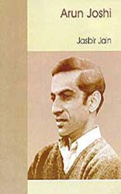 Arun Joshi  - Makers of Modern Indian Literature