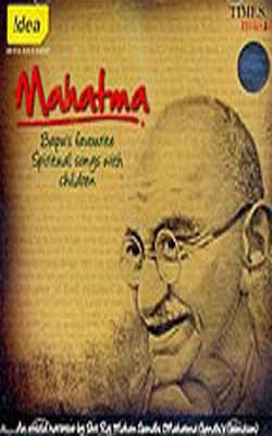 Mahatma  -  Bapu’s Favourite Spiritual Songs with Children  (Music CD)