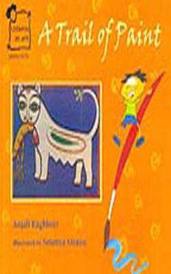 A Trail of Paint - Jamini Roy   (Illustrated Painting Book)