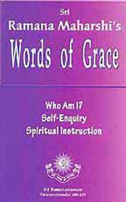 Words of Grace - Who Am I?/Self-Enquiry/Spiritual Instruction