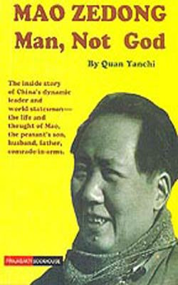 Mao Zedong  -   Man, Not God