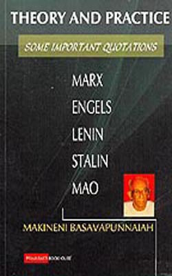 Theory and Practice  -  Some Important Quotations