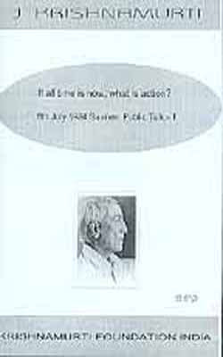 If all Time is now, what is Action?       (DVD)