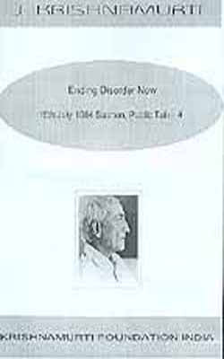Ending Disorder Now (DVD) Saanen Public Talk 1984 / 4